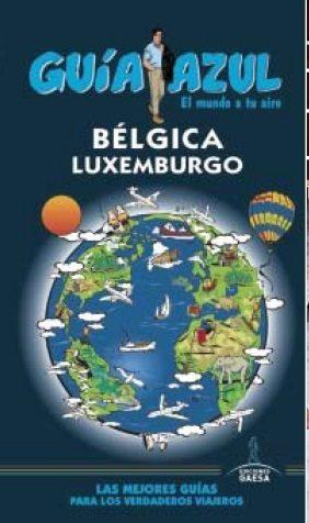 BÉLGICA Y LUXEMBURGO (GUIA AZUL) | 9788416766222 | LEDRADO, PALOMA | Llibres Parcir | Llibreria Parcir | Llibreria online de Manresa | Comprar llibres en català i castellà online