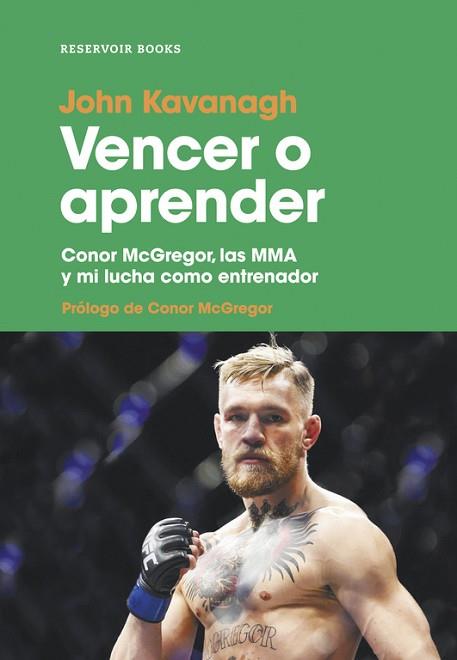 VENCER O APRENDER | 9788417125042 | KAVANAGH, JOHN | Llibres Parcir | Llibreria Parcir | Llibreria online de Manresa | Comprar llibres en català i castellà online