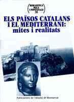 ELS PAISOS CATALANS I EL MEDITERRANI MITES I REALITATS | 9788484152842 | Llibres Parcir | Llibreria Parcir | Llibreria online de Manresa | Comprar llibres en català i castellà online