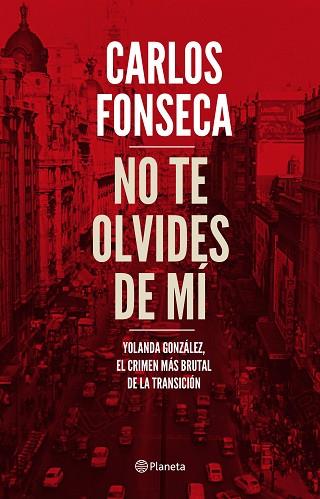 NO TE OLVIDES DE MÍ | 9788408186960 | FONSECA, CARLOS | Llibres Parcir | Llibreria Parcir | Llibreria online de Manresa | Comprar llibres en català i castellà online