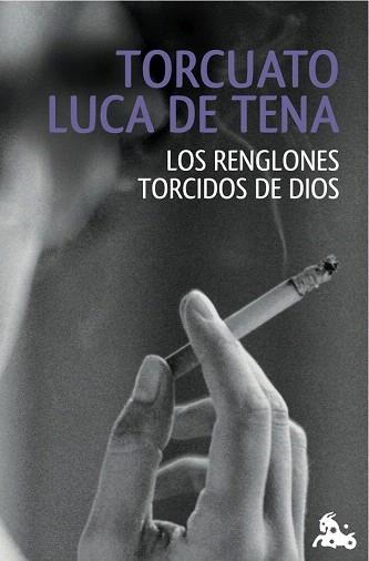 LOS RENGLONES TORCIDOS DE DIOS | 9788408120605 | LUCA DE TENA, TORCUATO | Llibres Parcir | Llibreria Parcir | Llibreria online de Manresa | Comprar llibres en català i castellà online