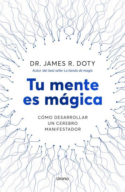 TU MENTE ES MÁGICA | 9788418714757 | DOTY, JAMES | Llibres Parcir | Llibreria Parcir | Llibreria online de Manresa | Comprar llibres en català i castellà online