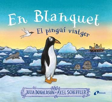 EN BLANQUET, EL PINGÜÍ VIATGER | 9788413493220 | DONALDSON, JULIA | Llibres Parcir | Librería Parcir | Librería online de Manresa | Comprar libros en catalán y castellano online