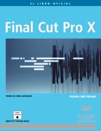 Final Cut Pro X | 9788441531161 | Weynand, Diana | Llibres Parcir | Librería Parcir | Librería online de Manresa | Comprar libros en catalán y castellano online