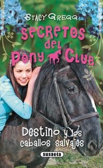 DESTINO Y LOS CABALLOS SALVAJES | 9788467701241 | GREGG, STACY | Llibres Parcir | Llibreria Parcir | Llibreria online de Manresa | Comprar llibres en català i castellà online