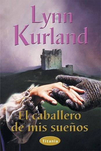 CABALLERO DE MIS SUEÐOS | 9788495752093 | KURLAND | Llibres Parcir | Llibreria Parcir | Llibreria online de Manresa | Comprar llibres en català i castellà online