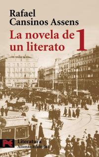 LA NOVELA DE UN LITERATO 1 alianza | 9788420659121 | RAFAEL CANSINOS ASSENS | Llibres Parcir | Llibreria Parcir | Llibreria online de Manresa | Comprar llibres en català i castellà online