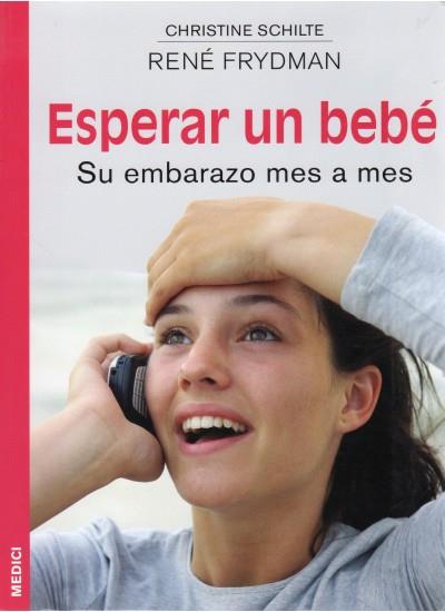 ESPERAR UN BEBE | 9788497990141 | SCHILTE / FRYDMAN | Llibres Parcir | Llibreria Parcir | Llibreria online de Manresa | Comprar llibres en català i castellà online