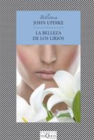 LA BELLEZA DE LOS LIRIOS col fabula tusquets | 9788483833339 | JOHN UPDIKE | Llibres Parcir | Llibreria Parcir | Llibreria online de Manresa | Comprar llibres en català i castellà online