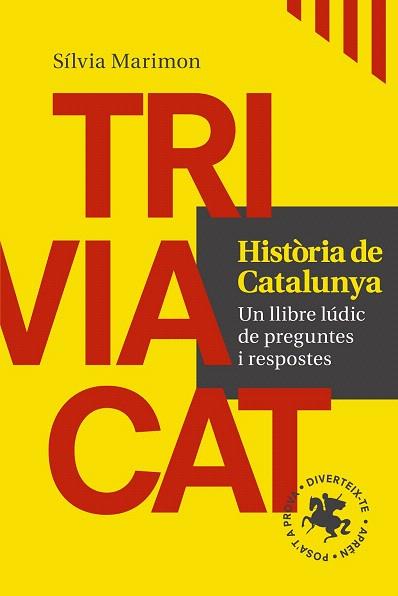 TRIVIACAT HISTÒRIA DE CATALUNYA | 9788416139736 | MARIMON, SÍLVIA | Llibres Parcir | Llibreria Parcir | Llibreria online de Manresa | Comprar llibres en català i castellà online