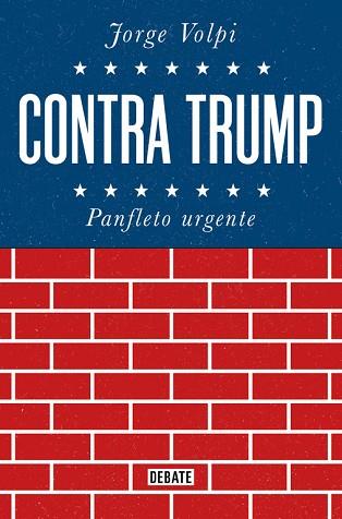 CONTRA TRUMP | 9788499928272 | JORGE VOLPI | Llibres Parcir | Llibreria Parcir | Llibreria online de Manresa | Comprar llibres en català i castellà online