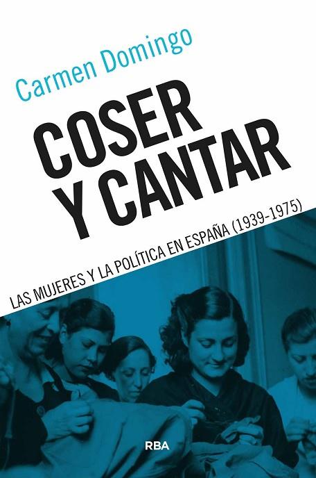 COSER Y CANTAR | 9788491874706 | DOMINGO, CARMEN | Llibres Parcir | Llibreria Parcir | Llibreria online de Manresa | Comprar llibres en català i castellà online