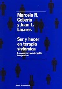 SER Y HACER EN TERAPIA SISTEMATICA | 9788449317330 | MARCELO R CEBERIO JUAN L LINARES | Llibres Parcir | Llibreria Parcir | Llibreria online de Manresa | Comprar llibres en català i castellà online