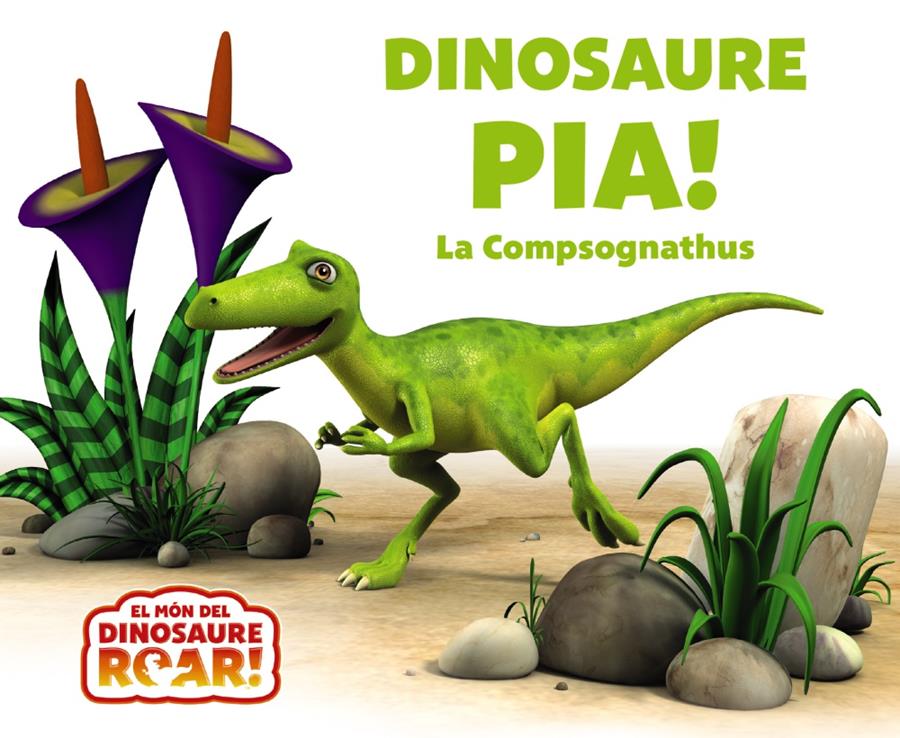 DINOSAURE PÍA! LA COMPSOGNATHUS | 9788413493800 | CURTIS, PETER | Llibres Parcir | Llibreria Parcir | Llibreria online de Manresa | Comprar llibres en català i castellà online