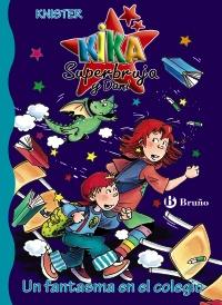 UN FANTASMA COLEGIO KIKA SUPERBRUJA Y DARI | 9788421684856 | Llibres Parcir | Llibreria Parcir | Llibreria online de Manresa | Comprar llibres en català i castellà online