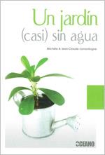 UN JARDIN CASI SIN AGUA | 9788475566917 | LAMONTAGNE | Llibres Parcir | Llibreria Parcir | Llibreria online de Manresa | Comprar llibres en català i castellà online