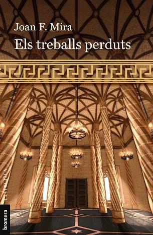 ELS TREBALLS PERDUTS | 9788413586960 | JOAN F. MIRA | Llibres Parcir | Llibreria Parcir | Llibreria online de Manresa | Comprar llibres en català i castellà online