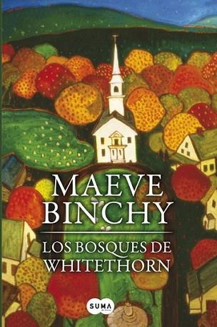 LOS BOSQUES DE WHITETHORN | 9788483651728 | MAEVE BINCHY | Llibres Parcir | Llibreria Parcir | Llibreria online de Manresa | Comprar llibres en català i castellà online