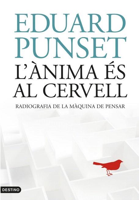 L'ANIMA ES AL CERVELL | 9788466408073 | EDUARD PUNSET | Llibres Parcir | Llibreria Parcir | Llibreria online de Manresa | Comprar llibres en català i castellà online