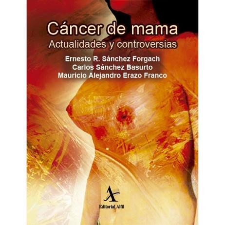 CÁNCER DE MAMA: ACTUALIDADES Y CONTROVERSIAS | PODI63157 | SÁNCHEZ FORGACH  ERNESTO ROBERTO | Llibres Parcir | Llibreria Parcir | Llibreria online de Manresa | Comprar llibres en català i castellà online