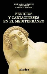 FENICIOS Y CARTAGINESES | 9788437617312 | Jose Maria BLAZQUEZ-Jaime ALVAR-Carlos G,WAGNER | Llibres Parcir | Librería Parcir | Librería online de Manresa | Comprar libros en catalán y castellano online