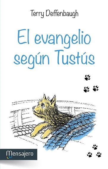 EL EVANGELIO SEGÚN TUSTÚS | 9788427136328 | DEFFENBAUGH, TERRY | Llibres Parcir | Llibreria Parcir | Llibreria online de Manresa | Comprar llibres en català i castellà online