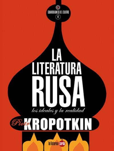 LA LITERATURA RUSA | 9788494463372 | KROPOTKIN, PIOTR | Llibres Parcir | Llibreria Parcir | Llibreria online de Manresa | Comprar llibres en català i castellà online