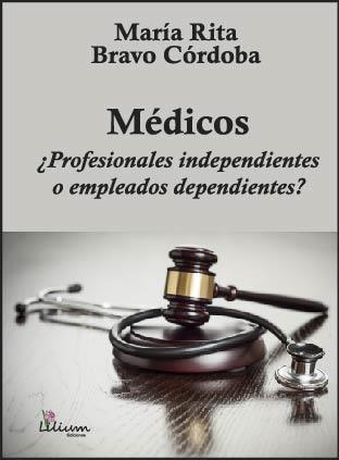 MÉDICOS ¿PROFESIONALES INDEPENDIENTES O EMPLEADOS DEPENDIENTES? | PODI105064 | BRAVO CÓRDOBA  MARÍA RITA | Llibres Parcir | Llibreria Parcir | Llibreria online de Manresa | Comprar llibres en català i castellà online