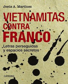 VIETNAMITAS CONTRA FRANCO | 9788437646404 | MARTÍNEZ, JESÚS A. | Llibres Parcir | Llibreria Parcir | Llibreria online de Manresa | Comprar llibres en català i castellà online