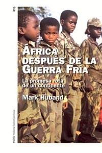 AFRICA DESPUES DE LA GUERRA FRIA | 9788449315220 | HUBAND MARK | Llibres Parcir | Llibreria Parcir | Llibreria online de Manresa | Comprar llibres en català i castellà online