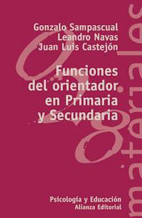 FUNCIONES ORIENTADOR EN PRIMARIA Y SECUNDARIA | 9788420657479 | SAMPASCUAL | Llibres Parcir | Llibreria Parcir | Llibreria online de Manresa | Comprar llibres en català i castellà online