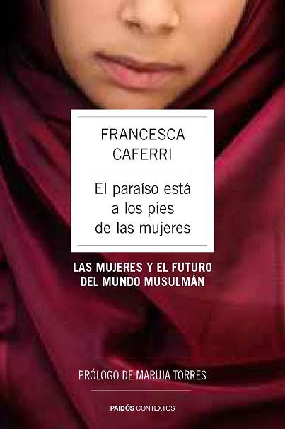 EL PARAÍSO ESTÁ A LOS PIES DE LAS MUJERES | 9788449328671 | FRANCESCA CAFERRI | Llibres Parcir | Llibreria Parcir | Llibreria online de Manresa | Comprar llibres en català i castellà online