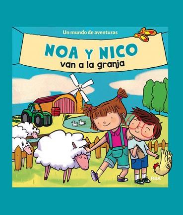 UN MUNDODE AVENTURAS: NOA Y NICO VAN A LA GRANJA | 9788427209237 | , REDACCION RBA LIBROS, S.A. | Llibres Parcir | Llibreria Parcir | Llibreria online de Manresa | Comprar llibres en català i castellà online