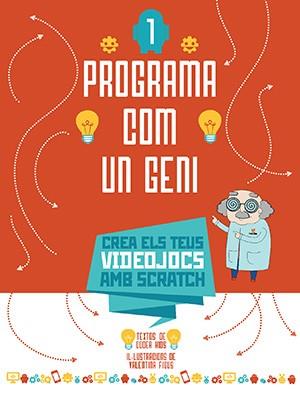 PROGRAMA COM UN GENI 1 VVKIDS (VIDEOJOCS) | 9788468254272 | CODER KIDS | Llibres Parcir | Llibreria Parcir | Llibreria online de Manresa | Comprar llibres en català i castellà online