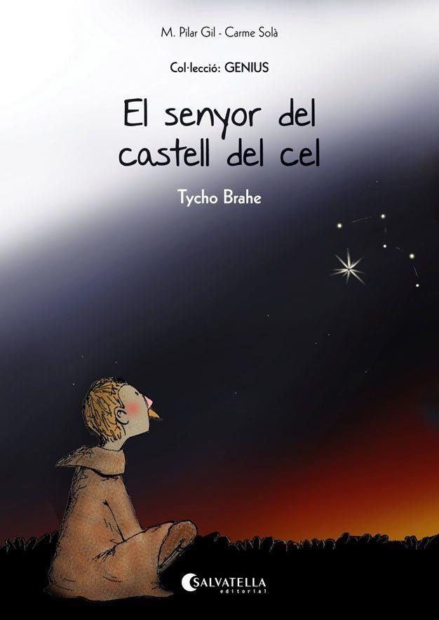 EL SENYOR DEL CASTELL DEL CEL (TYCHO BRAHE) | 9788484129103 | GIL, M. PILAR | Llibres Parcir | Llibreria Parcir | Llibreria online de Manresa | Comprar llibres en català i castellà online