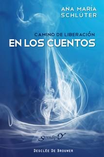 CAMINO DE LIBERACION EN LOS CUENTOS | 9788433023872 | SCLUTER ANA MARIA | Llibres Parcir | Llibreria Parcir | Llibreria online de Manresa | Comprar llibres en català i castellà online