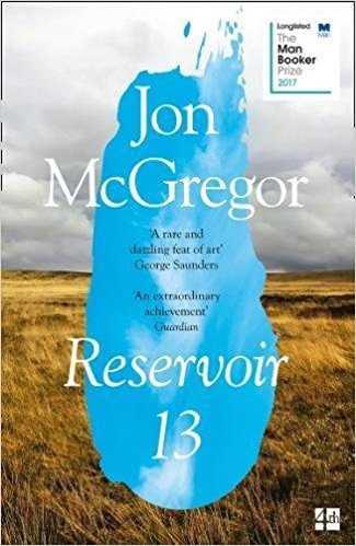 RESERVOIR 13 | 9780008204891 | MCGREGOR, JOHN | Llibres Parcir | Llibreria Parcir | Llibreria online de Manresa | Comprar llibres en català i castellà online