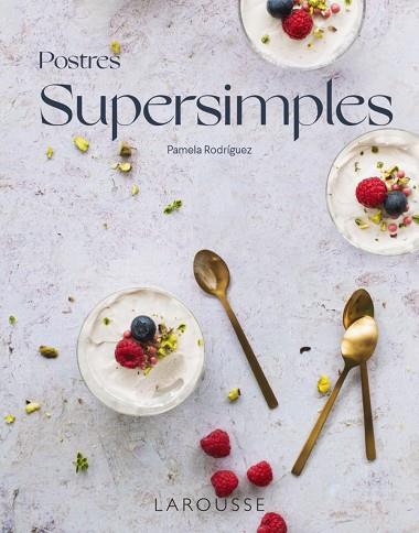 POSTRES SUPERSIMPLES | 9788418473968 | RODRÍGUEZ RODRÍGUEZ, PAMELA | Llibres Parcir | Llibreria Parcir | Llibreria online de Manresa | Comprar llibres en català i castellà online