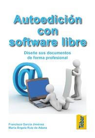 AUTOEDICION CON SOFTWARE LIBRE dise±e document form profesi | 9788473603393 | GARCIA F RUIZ M A | Llibres Parcir | Llibreria Parcir | Llibreria online de Manresa | Comprar llibres en català i castellà online