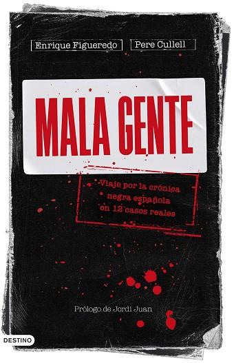 MALA GENTE | 9788423362905 | FIGUEREDO, ENRIQUE/CULLELL, PERE | Llibres Parcir | Llibreria Parcir | Llibreria online de Manresa | Comprar llibres en català i castellà online