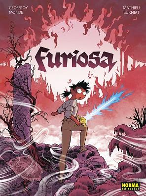 FURIOSA | 9788467970685 | MONDE, GEOFFROY/BURNIAT, MATHIEU | Llibres Parcir | Llibreria Parcir | Llibreria online de Manresa | Comprar llibres en català i castellà online