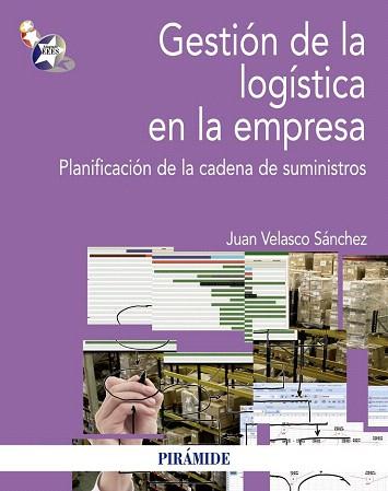 GESTIÓN DE LA LOGÍSTICA EN LA EMPRESA | 9788436829488 | VELASCO SÁNCHEZ, JUAN | Llibres Parcir | Llibreria Parcir | Llibreria online de Manresa | Comprar llibres en català i castellà online