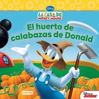 LA CASA DE MICKEY MOUSE. EL HUERTO DE CALABAZAS DE DONALD | 9788444168890 | WALT DISNEY COMPANY/SUSAN RING | Llibres Parcir | Llibreria Parcir | Llibreria online de Manresa | Comprar llibres en català i castellà online