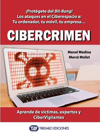 CIBERCRIMEN | 9788416204823 | MEDINA, MANEL/MOLIST, MERCÈ | Llibres Parcir | Llibreria Parcir | Llibreria online de Manresa | Comprar llibres en català i castellà online