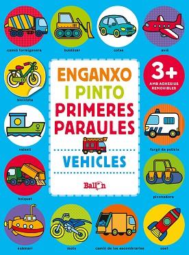 VEHICLES - ENGANXO I PINTO PRIMERES PARAULES | 9789463078023 | BALLON | Llibres Parcir | Llibreria Parcir | Llibreria online de Manresa | Comprar llibres en català i castellà online