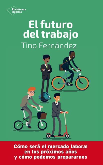 EL FUTURO DEL TRABAJO | 9788417886233 | FERNÁNDEZ, TINO | Llibres Parcir | Llibreria Parcir | Llibreria online de Manresa | Comprar llibres en català i castellà online