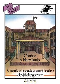 CUENTOS BASADOS EN EL TEATRO DE SHAKESPEARE | 9788420744353 | LAMB | Llibres Parcir | Llibreria Parcir | Llibreria online de Manresa | Comprar llibres en català i castellà online