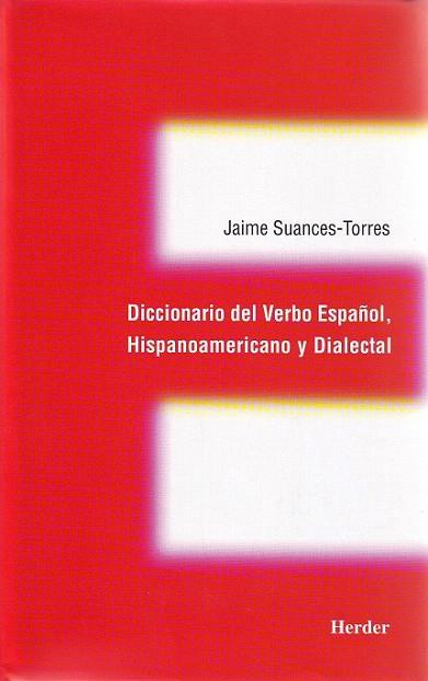 DICCIONARIO DEL VERBO ESPAÐOL HISPANOAMERICANO | 9788425421334 | SUANCES | Llibres Parcir | Llibreria Parcir | Llibreria online de Manresa | Comprar llibres en català i castellà online