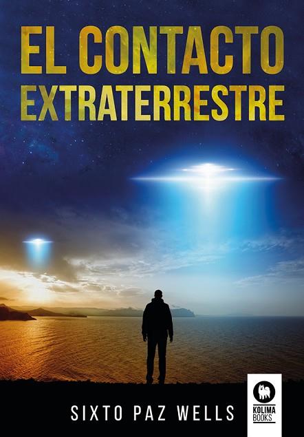 EL CONTACTO EXTRATERRESTRE | 9788419495518 | PAZ WELLS, SIXTO | Llibres Parcir | Llibreria Parcir | Llibreria online de Manresa | Comprar llibres en català i castellà online