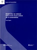 Entendre de la natura. Fonaments d'una cultura de la sostenibilitat | 9788439387909 | Pigem , Jordi | Llibres Parcir | Llibreria Parcir | Llibreria online de Manresa | Comprar llibres en català i castellà online